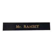 &quot;Mr. Ramsey&quot; Desk Name Plate Sign Plaque Bright Black Gold Nice Quality Euc! - £7.66 GBP