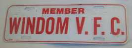 Vintage Windom Volunteer Fireman Vfc Member License Plate Metal Sign - £7.87 GBP