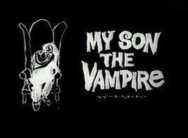 My Son the Vampire on DVD - €6,94 EUR