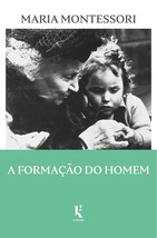 A Formação do Homem (Português) [Paperback] Maria Montessori and Sonia Maria Bra - £25.40 GBP