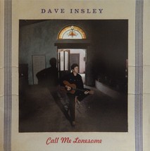 Dave Insley - Call Me Lonesome (CD 2005 Dave Insley Music - HDCD) Near MINT - £6.97 GBP