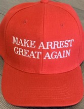 MAKE ARREST GREAT AGAIN Anti Donald Trump Slogan Adjustable Embroidered ... - $17.47