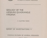 Geology of the Leesburg Quadrangle, Virginia by E. Clayton Toewe - $18.69