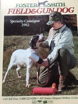 1992 Foster &amp; Smith Field And Gun Dog Spring Catalogue - $5.40