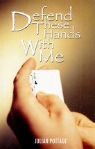 Defend These Hands With Me by Julian Pottage / 2006 Paperback / Bridge - £6.27 GBP