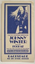 JOHNNY WINTER / FOGHAT / VINTAGE ORIGINAL 1970&#39;s CLOTH BACKSTAGE PASS - £15.64 GBP
