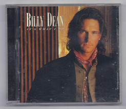 It&#39;s What I Do by Billy Dean (CD, Apr-1996, Capitol) - $5.07