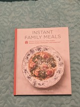 Instant Family Meals : Delicious Dishes from Your Slow Cooker, Pressure ... - $10.00