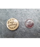War in Europe Peace in America Reproduction 1972 BUTTON Pin Vintage Pres... - $6.90