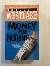 MONEY FOR NOTHING - Donald Westlake - THRILLER - MYSTERY PAYMENTS LEAD T... - $5.48