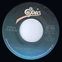 Paul Davis He Sang Our Love Songs 45 rpm Do Right Canadian Pressing - £3.98 GBP