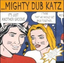 Mighty Dub Katz - It&#39;s Just Another Groove CD - £4.62 GBP