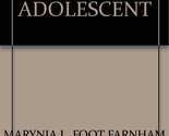 The adolescent Farnham, Marynia L. Foot - £7.73 GBP