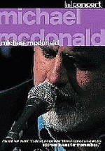 Michael McDonald: In Concert DVD (2007) Michael McDonald Cert E Pre-Owned Region - £14.84 GBP