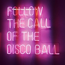 New Follow The Call Of The Disco Neon Sign Artwork Acrylic Light Gift 17&quot;x17&quot; - £196.58 GBP