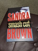 Smash Cut by Sandra Brown Fiction 2009 Copyright Hardcover w/Dust Jacket - £4.67 GBP