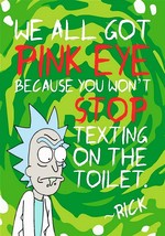 Rick &amp; Morty Poster | Pink Eye From Texting | Bathroom Wall Art | NEW | USA - £15.93 GBP