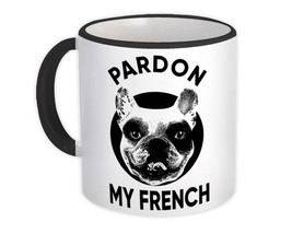 Pardon My French Bulldog : Gift Mug Dog Animal Puppy Dogs - £12.77 GBP