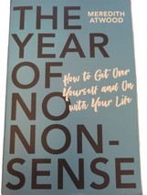 NEW The Year of No Nonsense by Meredith Atwood - $9.90