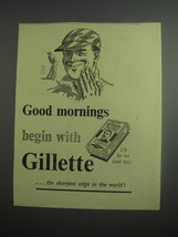 1948 Gillette Razor Blades Ad - Good mornings begin with Gillette - $18.49