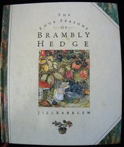 Four Seasons of Bramley Hedge [Hardcover] Jill Barklem - $20.00