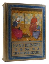 Mary Mapes Dodge Hans Brinker Or The Silver Skates 1st Edition Thus 1st Printin - £76.30 GBP