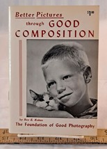 Better Pictures Through Good Composition: The Foundation of Good Photography by  - £39.41 GBP