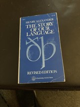 The Story Of Our Language By Henry Alexander C383 Rare 1962 Paperback Languages - £5.94 GBP