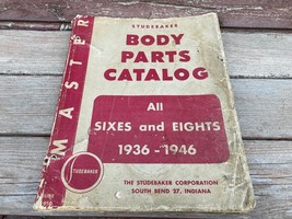 STUDEBAKER MASTER CATALOG OF BODY PARTS ALL SIXES &amp; EIGHTS 1936-1946 PRI... - $49.45