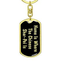 Chinese Shar-Pei&#39;s Home v2 - Luxury Dog Tag Keychain 18K Yellow Gold Finish - £27.78 GBP