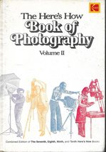 The Here&#39;s How Book of Photography, Volume II (combined edition of the 7th, 8th, - £2.62 GBP