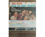 SING ALONG WITH THE Home Towners (33 1/3 LP) Vintage - $22.22