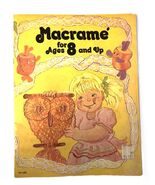 Macrame For Ages 8 &amp; Up 1976 Taurus Publications Craft Book - $11.95