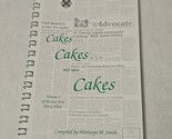 Cakes... Cakes... Cakes Compiled by Mariwyn M. Smith 1991 - $11.98