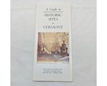 1980 A Guide To Historic Sites In Vermont Brochure - £17.52 GBP