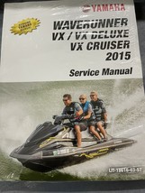 2015 Yamaha Wave Runner Vx Vx Deluxe Vx Cruiser Service Repair Shop Manual - $180.00