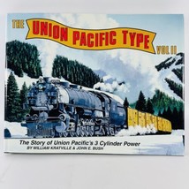 The Union Pacific Type Volume II Story of Union Pacifics 3 Cylinder Powe... - £70.38 GBP