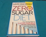 ZERO SUGAR DIET by DAVID ZINCZENKO - Hardcover - FIRST EDITION FIRST PRINT - $21.49