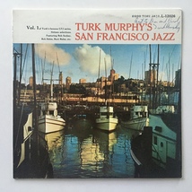 Turk Murphy&#39;s San Francisco Jazz Vol. 1 LP Vinyl Record Album - £23.13 GBP