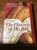 The Pleasure Of His Bed,Melissa MacNeal,Domna Grant,Annalise Russell,paperback - £9.38 GBP