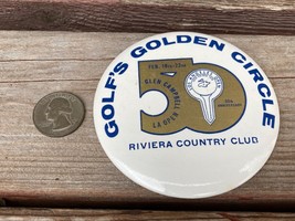 Vtg Glen Campbell La Open Riviera Country Club Golf Golden Circle Pin Button - £11.83 GBP