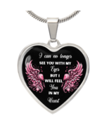 I Can No Longer See You But Feel You in My Heart – Memorial Heart Neckla... - $75.15 CAD+