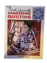 Leisure Arts Teach Yourself Machine Quilting by Barbara Baatz - 2002 Pap... - £7.85 GBP