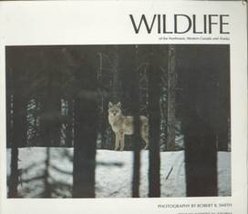 Wildlife of the Northwest, Western Canada and Alaska Robert M. Storm and Robert  - £11.07 GBP