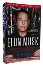 Ashlee Vance ELON MUSK Tesla, Spacex, and the Quest for a Fantastic Future 1st E - £50.83 GBP