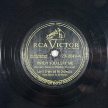 78 rpm Victor 20-2049 Larry Green When You Left Me / A Gay Little Melody... - £11.48 GBP