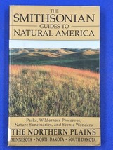 The Smithsonian Guides to Natural America: The Northern Plains 1996 - $6.92