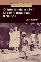 Christian Identity and Dalit Religion in Hindu India, 1868-1947 (Studies... - £6.12 GBP