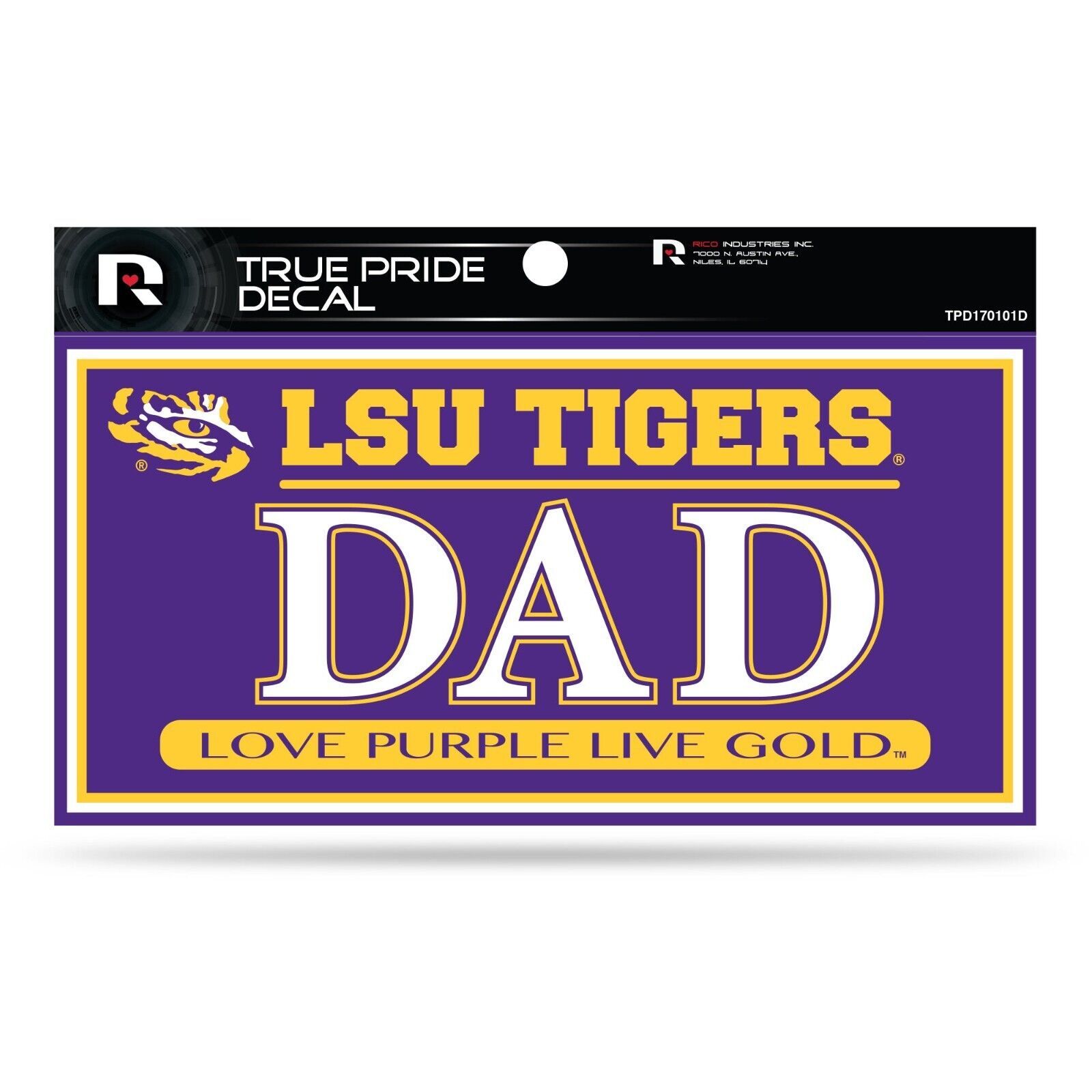 LSU 3" X 6" True Pride Decal - Dad Vinyl Football -FREE WINDOW DECAL $7.99 VALUE - $12.19