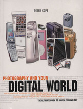 Photography and Your Digital World New Book 2nd Quality - $5.89